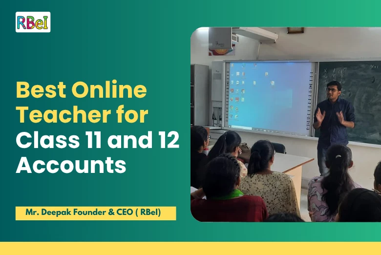 Best Online Accounts Teacher for Class 11 and 12