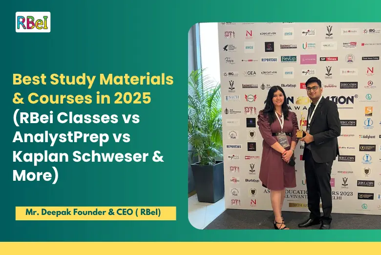 Best Study Materials & Courses in 2025 (RBei Classes vs AnalystPrep vs Kaplan Schweser & More)