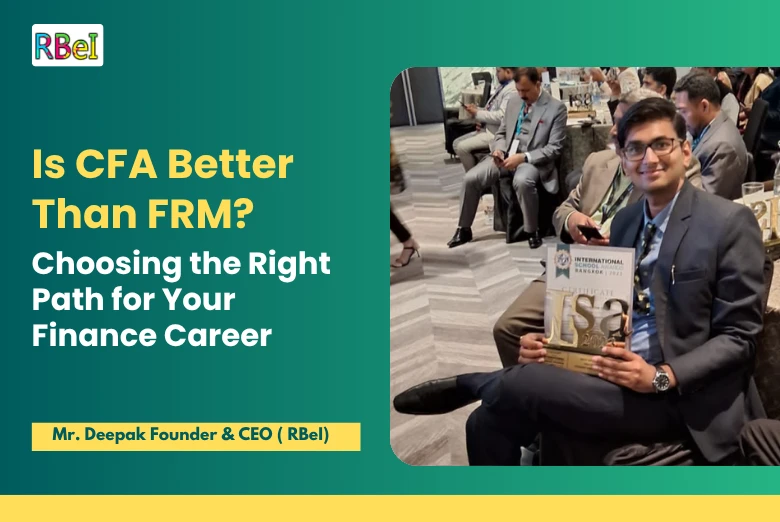 Is CFA Better Than FRM? Choosing the Right Path for Your Finance Career