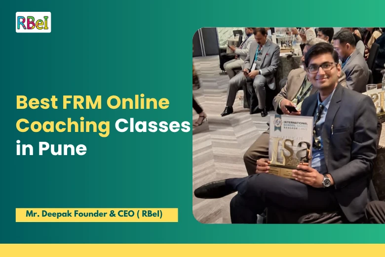 Best FRM Online Coaching Classes in Pune and Why They Could Be the Right Fit for You