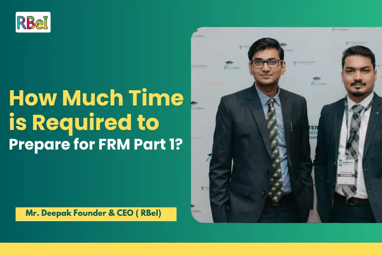 How Much Time is Required to Prepare for FRM Part 1?