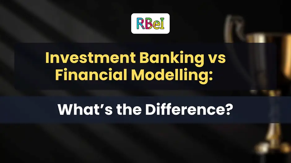 Investment Banking vs Financial Modelling