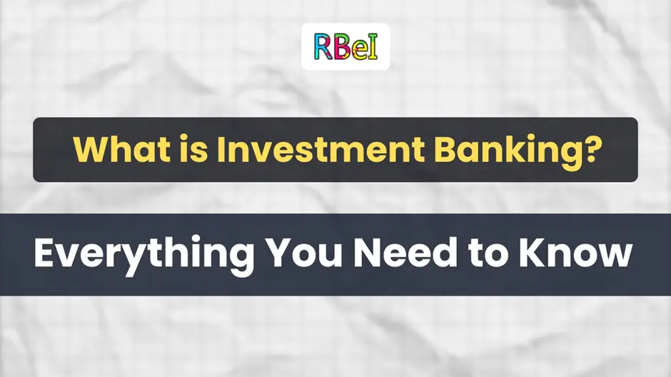 What is Investment Banking