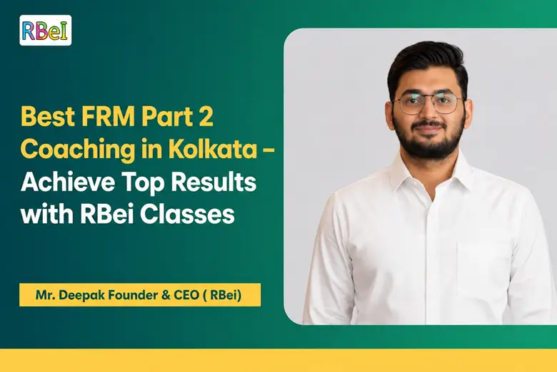 Best FRM Part 2 Coaching in Kolkata